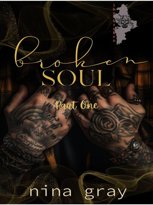 Title details for Broken Soul Part One by Nina Gray - Available